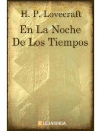 H. P. Lovecraft — En la noche de los tiempos