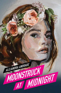 Alejandra Andrade — Moonstruck at Midnight 
