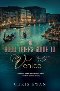 Chris Ewan — The Good Thief's Guide To Venice