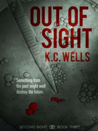 Wells, K C — Second Sight 03-Out of Sight