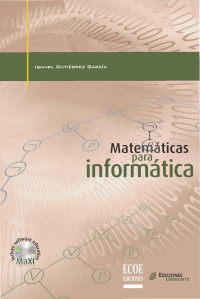 Ismael Gutiérrez García — Matemáticas para informática