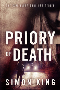 Simon King — Priory of Death (The Sam Rader Thriller Series Book 9)