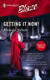Rhonda Nelson — Getting It Now!