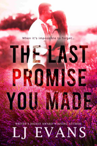 LJ Evans — The Last Promise You Made (The Hatley Family Book 2)