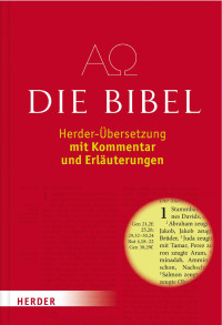 Johannes Franzkowiak — Die Bibel: Herder-Übersetzung mit Kommentar und Erläuterungen