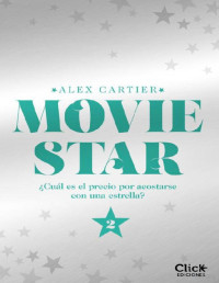 Alex Cartier — Movie star (Movie star 2)