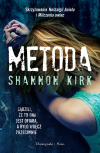 Shannon Kirk — Metoda