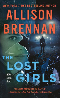 Allison Brennan — The Lost Girls: A Novel