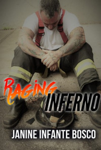 Janine Infante Bosco — Raging Inferno