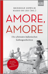 Joppich, Reinhold & Di Leo, Mario (Hg.) — Amore, Amore