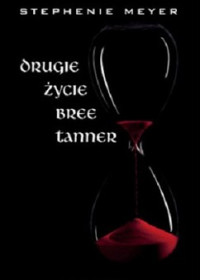 Stephenie Meyer — Drugie Życie Bree Tanner