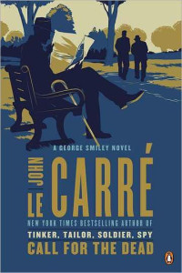 John le Carré — Call for the Dead: A George Smiley Novel