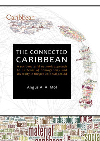 Angus A. A. Mol — The Connected Caribbean