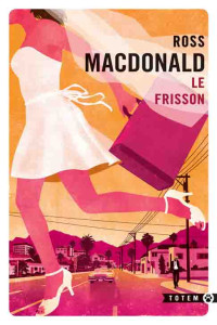 Le frisson — Ross McDonald