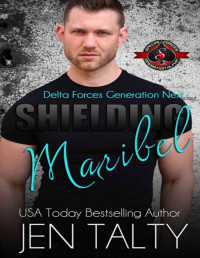 Jen Talty & Operation Alpha — Shielding Mirabel (Special Forces: Operation Alpha) (Delta Force - Generation Next Book 5)