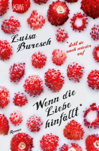 Buresch, Luisa — Wenn die Liebe hinfällt