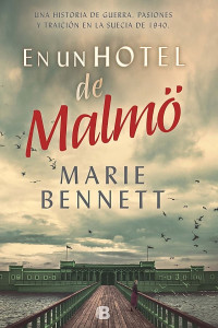 Marie Bennett — En un hotel de Malmö