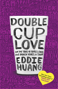 Eddie Huang — Double Cup Love