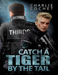 Charlie Cochet — Catch a Tiger by the Tail