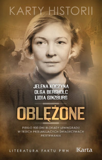 Jelena Koczyna, Olga Bergholc, Lidia Ginzburg — Oblężone