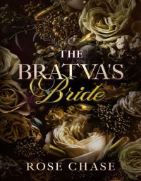 Rose Chase — The Bratva's Bride