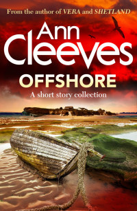 Ann Cleeves — Offshore [Short Story Collection]