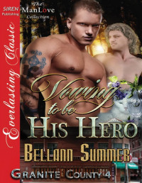 Bellann Summer — Granite County 04 - Vowing to Be His Hero