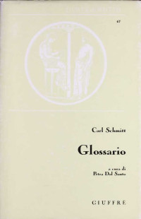 Carl Schmitt — Glossario