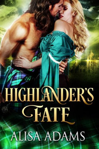 Alisa Adams — Highlander's Fate