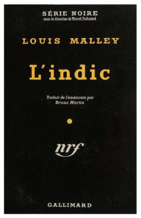 Louis Malley — L'indic