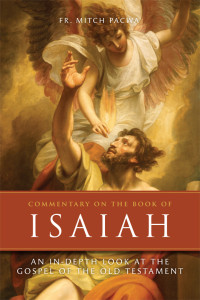 Pacwa, Mitch; — Commentary on the Book of Isaiah