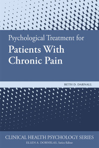 Darnall, Beth; — Psychological Treatment for Patients With Chronic Pain