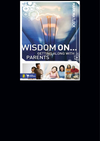 Mark Matlock; — Wisdom On ... Getting Along with Parents