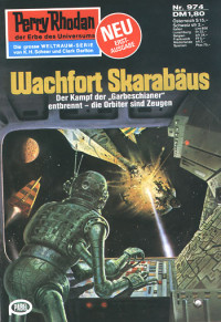 Francis, H.G. — [Perry Rhodan 0974] • Wachfort Skarabäus