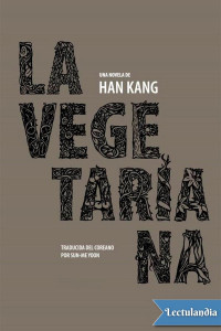 Kang Han — La vegetariana