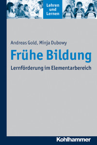 Andreas Gold;Minja Dubowy; — Frhe Bildung