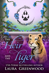 Laura Greenwood — The Heir and the Tiger: A Shifter Season Story