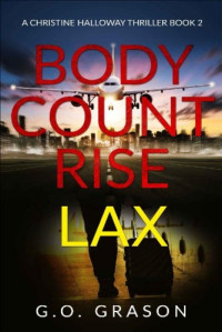 G.O. Grason — Body Count Rise - LAX