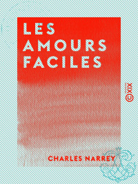 Charles Narrey — Les Amours faciles