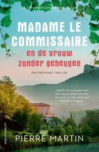 Pierre Martin — Madame le Commissaire en de vrouw zonder geheugen