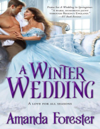 Amanda Forester — A Winter Wedding
