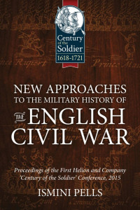 Ismini Pells — New Approaches to the Military History of the English Civil War
