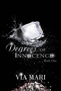 Via Mari — Degrees of Innocence : A Prestian Series Book One