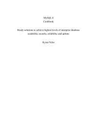 -- — MySQL 8 Cookbook: Ready solutions to achieve highest levels of enterprise database scalability, security, reliability, and uptime