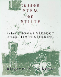 Thomas Verbogt & Timotheus George Bernard Hinterding — Tussen stem en stilte
