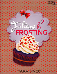 Tara Sivec — Futures & Frosting