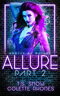 Colette Rhodes; T. S. Snow — Allure Part Two 