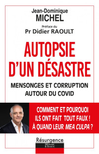 Michel Jean-Dominique — Autopsie d'un désastre : Mensonges et corruption autour du Covid