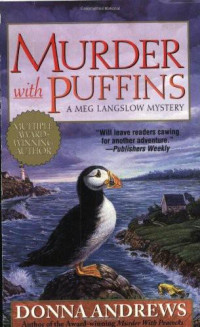 Donna Andrews — Murder With Puffins: A Meg Langslow Mystery