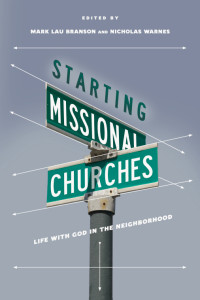 Branson, Mark Lau; — Starting Missional Churches